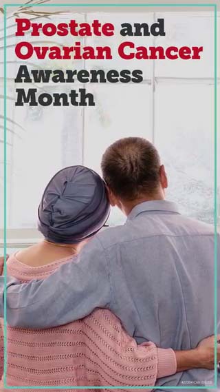 Reel - Prostate & Ovarian Cancer Awareness Month